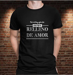 Camiseta No estoy Gordo, Estoy Relleno de Amor – Imagen de producto