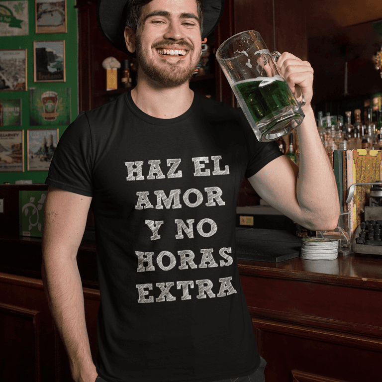 Camiseta Haz el Amor y no Horas Extras – Imagen de producto