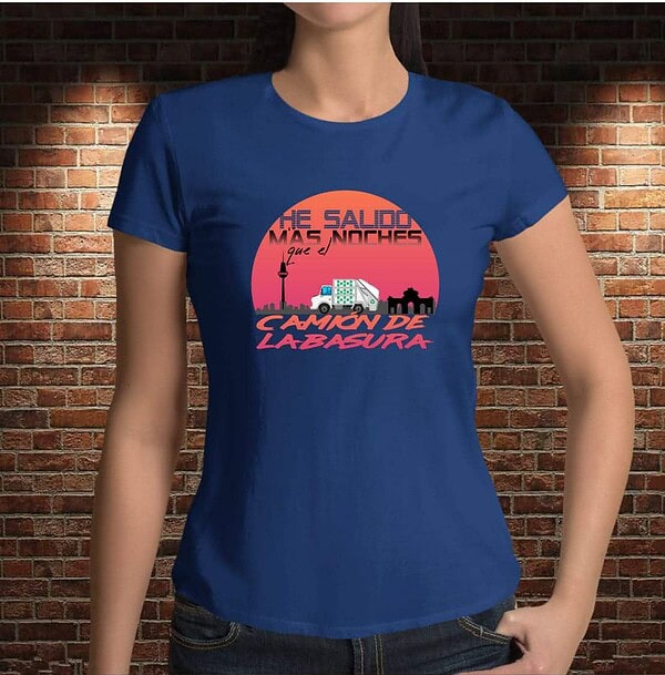 Camiseta He Salido más Noches que el Camión de la Basura - Imagen 6
